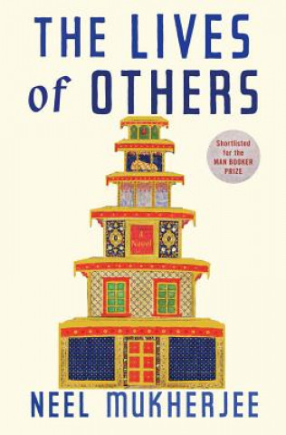 Könyv The Lives of Others Neel Mukherjee