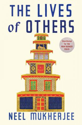 Kniha The Lives of Others Neel Mukherjee