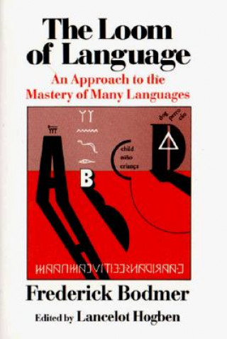 Könyv The Loom of Language Frederick Bodmer