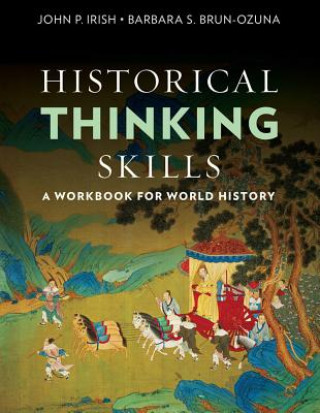 Könyv Historical Thinking Skills John P. Irish