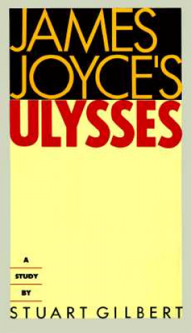 Knjiga James Joyce's Ulysses S. Gilbert