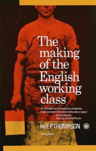 Kniha Making of the English Working Class E. P. Thompson