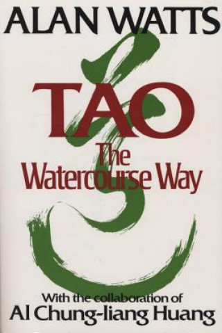 Carte Tao: the Watercourse Way Alan Watts