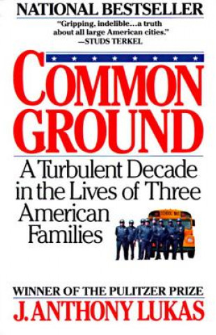 Libro Common Ground J. Anthony Lukas