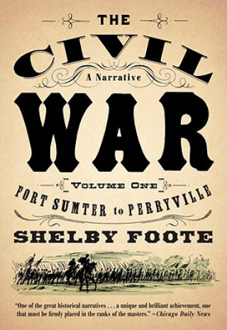 Kniha The Civil War Shelby Foote