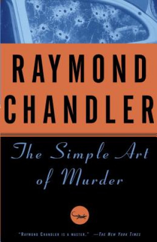 Kniha The Simple Art of Murder Raymond Chandler