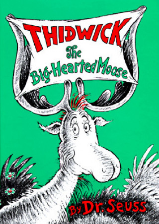 Könyv Thidwick the Big-hearted Moose Dr. Seuss