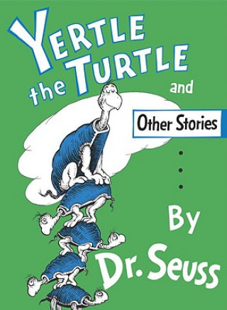 Book Yertle the Turtle and Other Stories Dr. Seuss