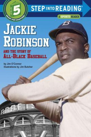 Kniha Jackie Robinson and the Story of All Black Baseball Jim O'Connor