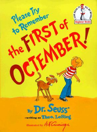 Knjiga Please Try to Remember the First of Octember! Dr. Seuss