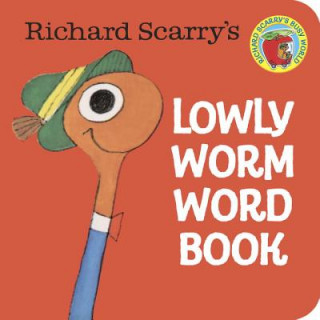 Könyv Richard Scarry's Lowly Worm Word Book Richard Scarry
