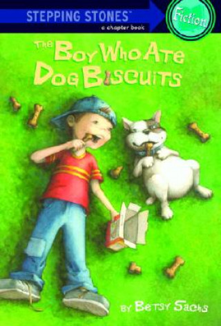 Carte The Boy Who Ate Dog Biscuits Betsy Sachs