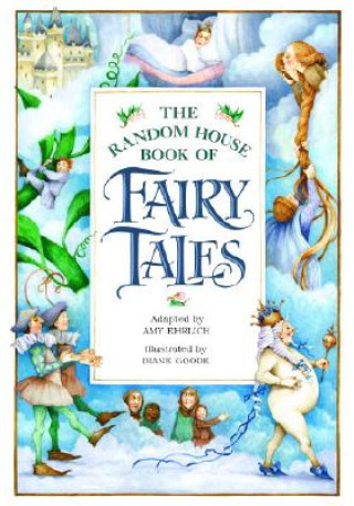 Книга The Random House Book of Fairy Tales Amy Ehrlich