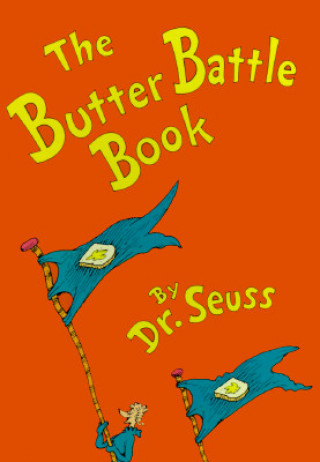 Kniha The Butter Battle Book Dr. Seuss