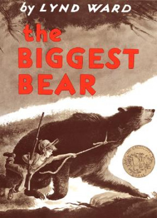 Kniha Biggest Bear Lynd Ward