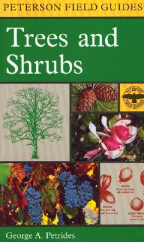 Book Field Guide to Trees and Shrubs George A. Petrides