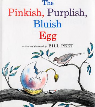 Buch Pinkish, Purplish, Bluish Egg Bill Peet