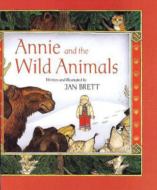 Kniha Annie and the Wild Animals Jan Brett