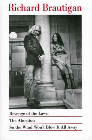 Książka Revenge of the Lawn, the Abortion, So the Wind Won't Blow it Away Richard Brautigan