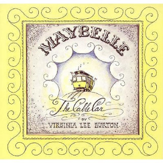 Book Maybelle, the Cable Car Virginia Lee Burton