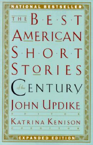 Kniha Best American Short Stories of the Century John Updike