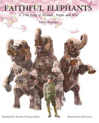 Kniha Faithful Elephants Yukio Tsuchiya