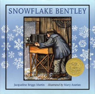 Kniha Snowflake Bentley Jacqueline Briggs Martin