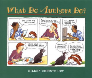 Könyv What Do Authors Do? Eileen Christelow