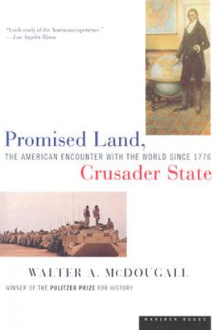 Buch Promised Land, Crusader State Walter A. McDougall