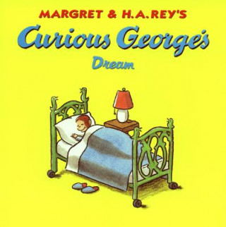 Carte Curious George's Dream Margret Rey
