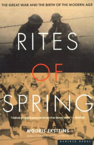 Könyv Rites of Spring Modris Eksteins