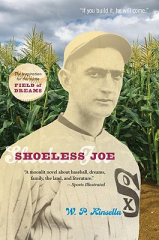 Książka Shoeless Joe W. P. Kinsella