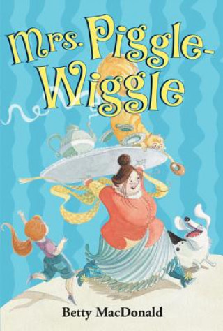 Könyv Mrs. Piggle Wiggle Betty MacDonald