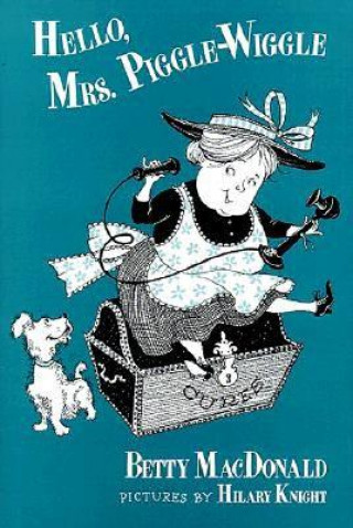 Book Hello Mrs. Piggle Wiggle Betty MacDonald