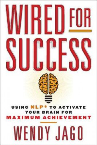Buch Wired for Success Wendy Jago
