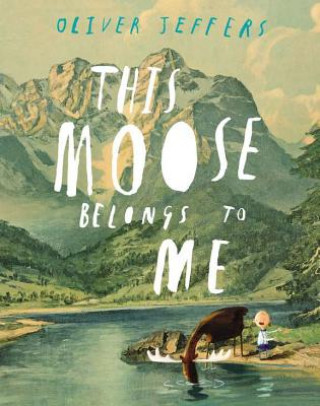 Könyv This Moose Belongs to Me Oliver Jeffers