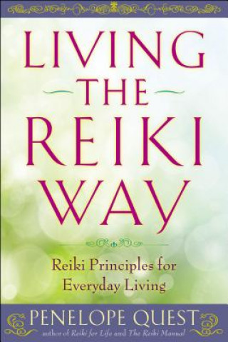 Libro Living the Reiki Way Penelope Quest