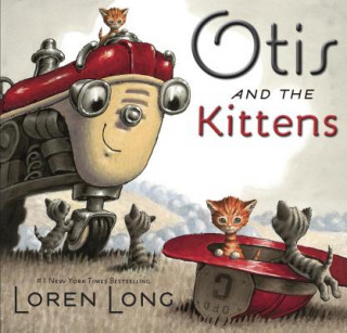 Kniha Otis and the Kittens Loren Long