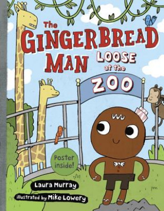 Könyv The Gingerbread Man Loose at the Zoo Laura Murray