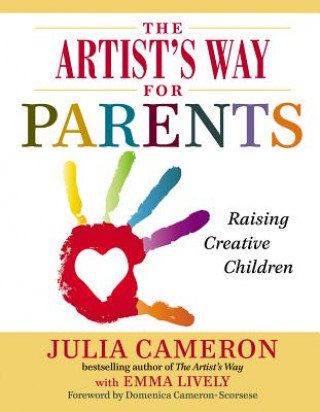 Kniha The Artist's Way for Parents Julia Cameron