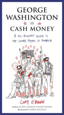 Book George Washington is Cash Money Cory O'brien