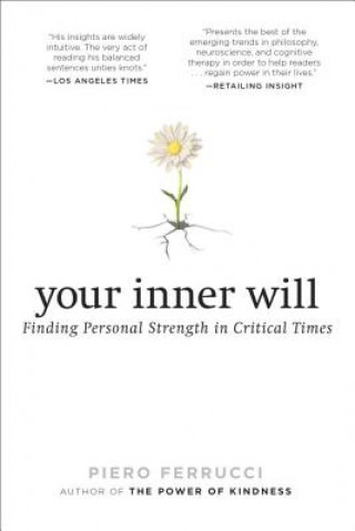 Kniha Your Inner Will Piero Ferrucci