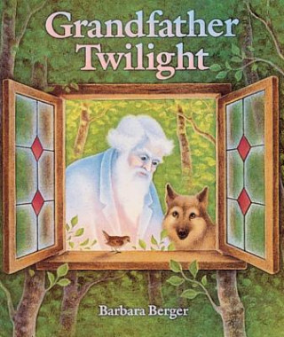 Könyv Grandfather Twilight Barbara Berger