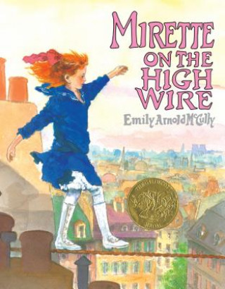 Książka Mirette on the High Wire Emily Arnold McCully