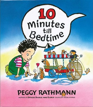 Könyv Ten Minutes Till Bedtime Peggy Rathmann