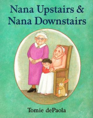 Kniha Nana Upstairs & Nana Downstairs Tomie dePaola