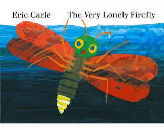 Książka The Very Lonely Firefly Eric Carle