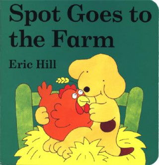 Book Spot Goes to the Farm Eric Hill