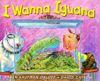 Carte I Wanna Iguana Karen Kaufman Orloff