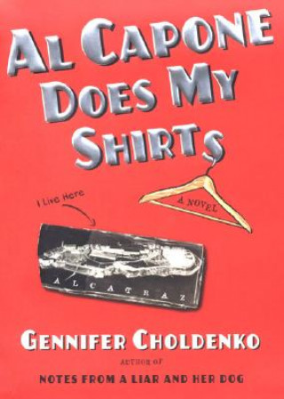 Kniha Al Capone Does My Shirts Gennifer Choldenko